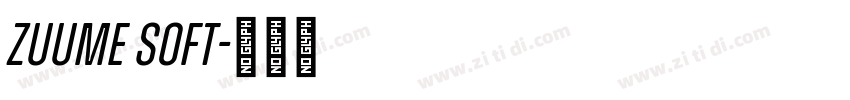Zuume Soft字体转换